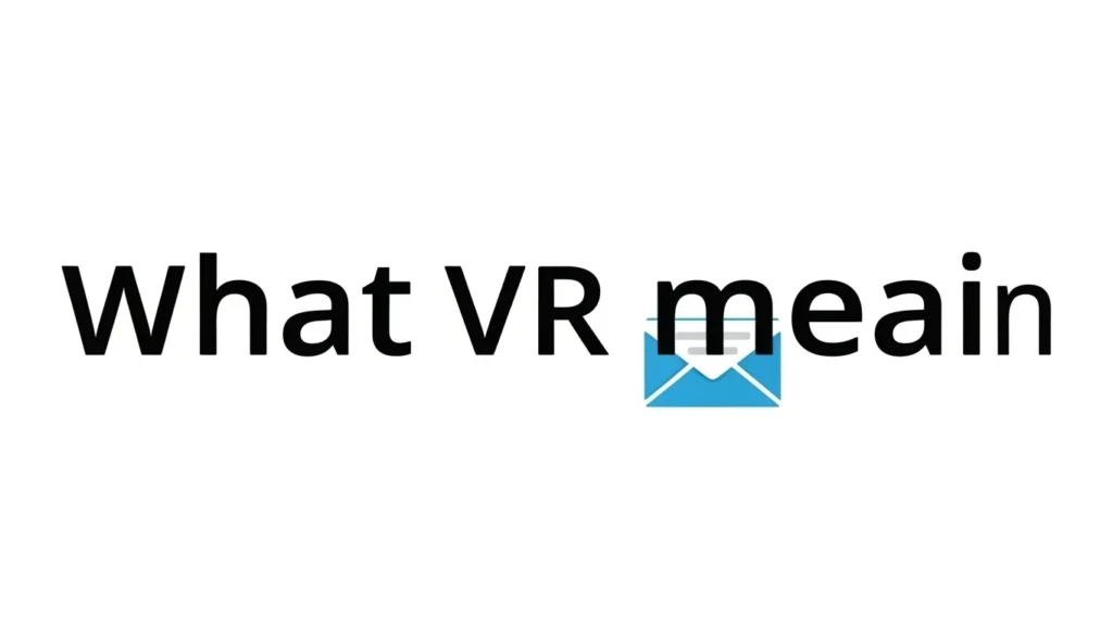 what does vr mean in email